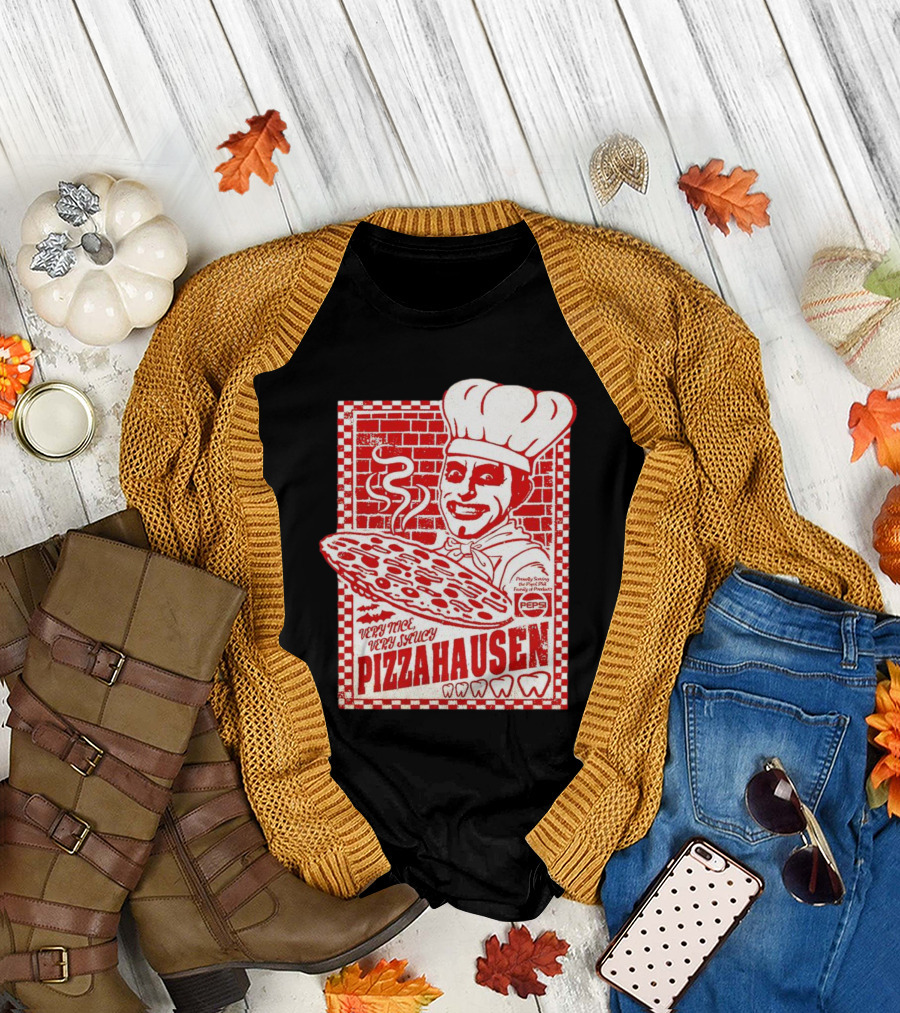 Very Nice Very Saucy Pizza Hausen Chef Holding Large Pepperoni Pizza T-Shirt