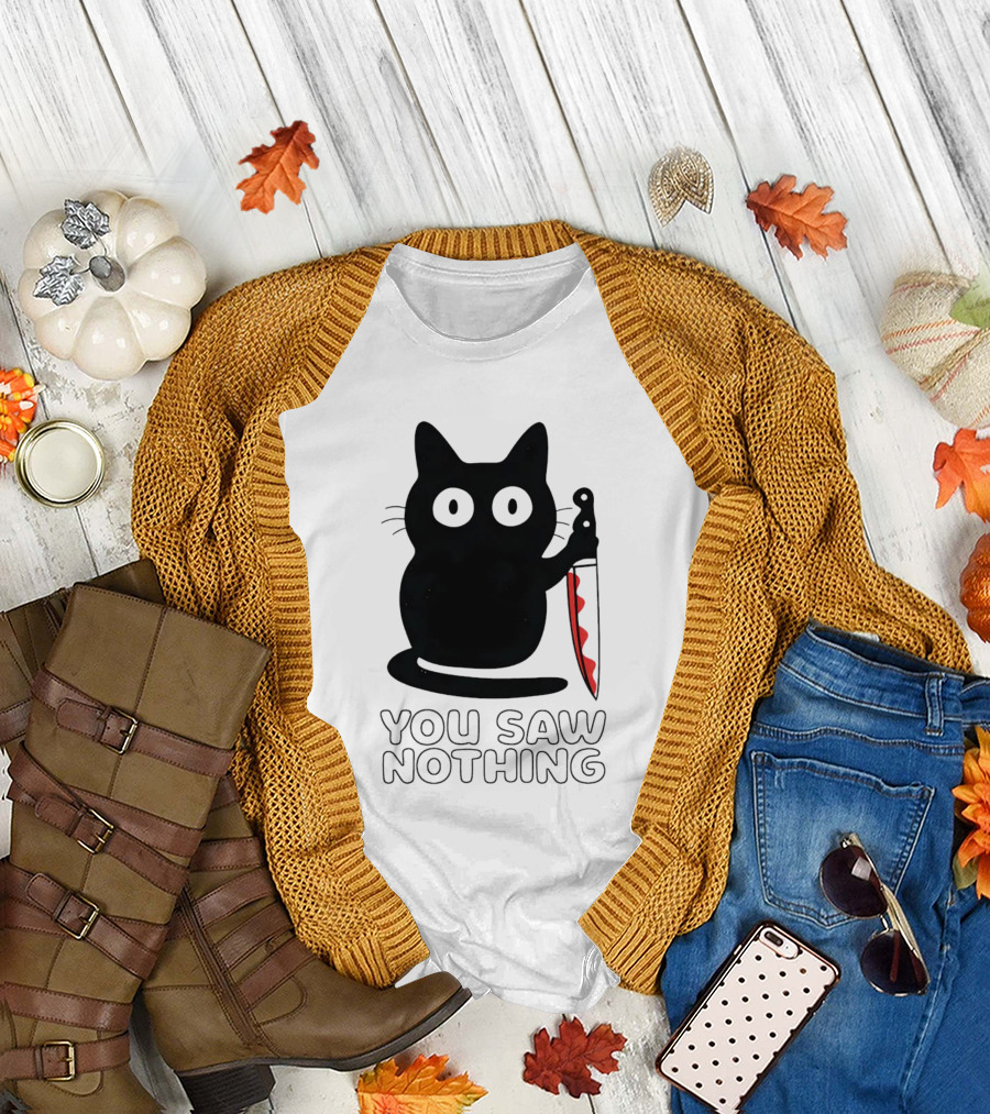 You Saw Nothing Cat Knife Mystery T-Shirt
