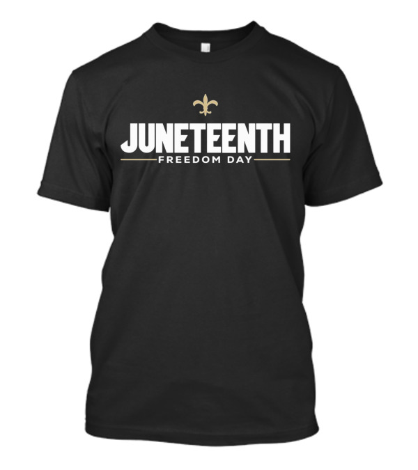Juneteenth Freedom Day Fleur-de-Lis Symbol New Orleans Saints T-Shirt