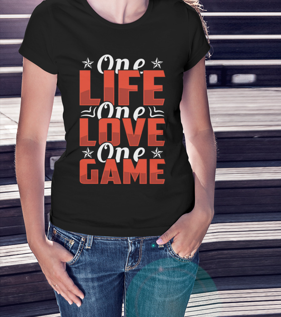 One Life One Love One Game Inspirational Motivational Stars T-Shirt