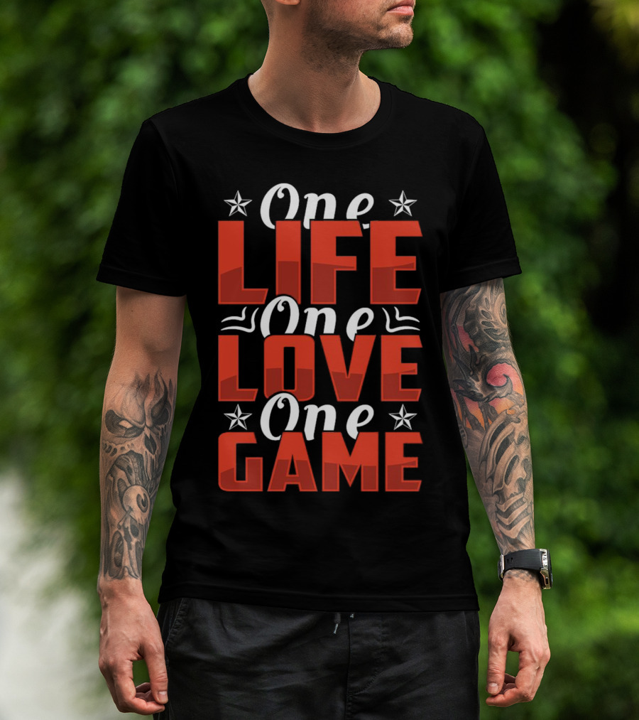 One Life One Love One Game Inspirational Motivational Stars T-Shirt