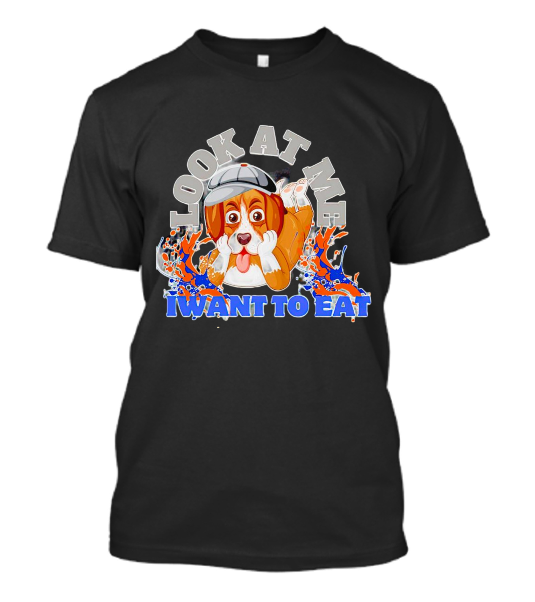 Look At Me I Want To Eat Cute Dog With Cap Splash Graphics T-Shirt
