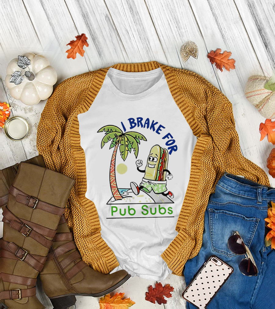 I Brake for Pub Subs Palm Tree Tropical Adventure T-Shirt
