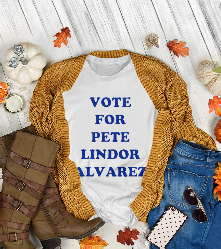 Vote for Pete Lindor Alvarez Election Campaign T-Shirt