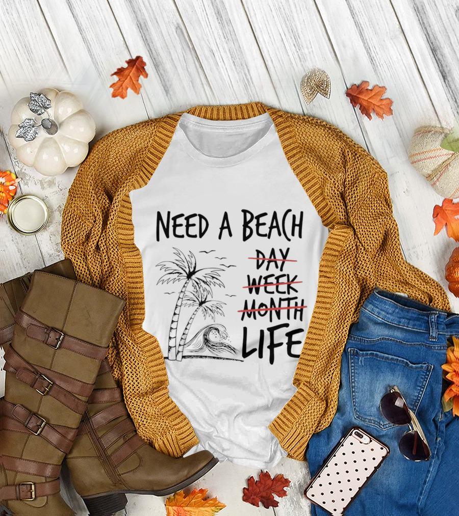 Need a Beach Life with Palm Tree and Wave T-Shirt