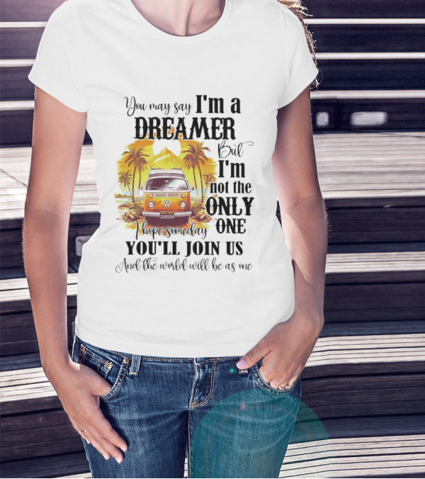 Camping Dreamer I'm Not The Only One Join Us Volkswagen Van Palm Trees T-Shirt