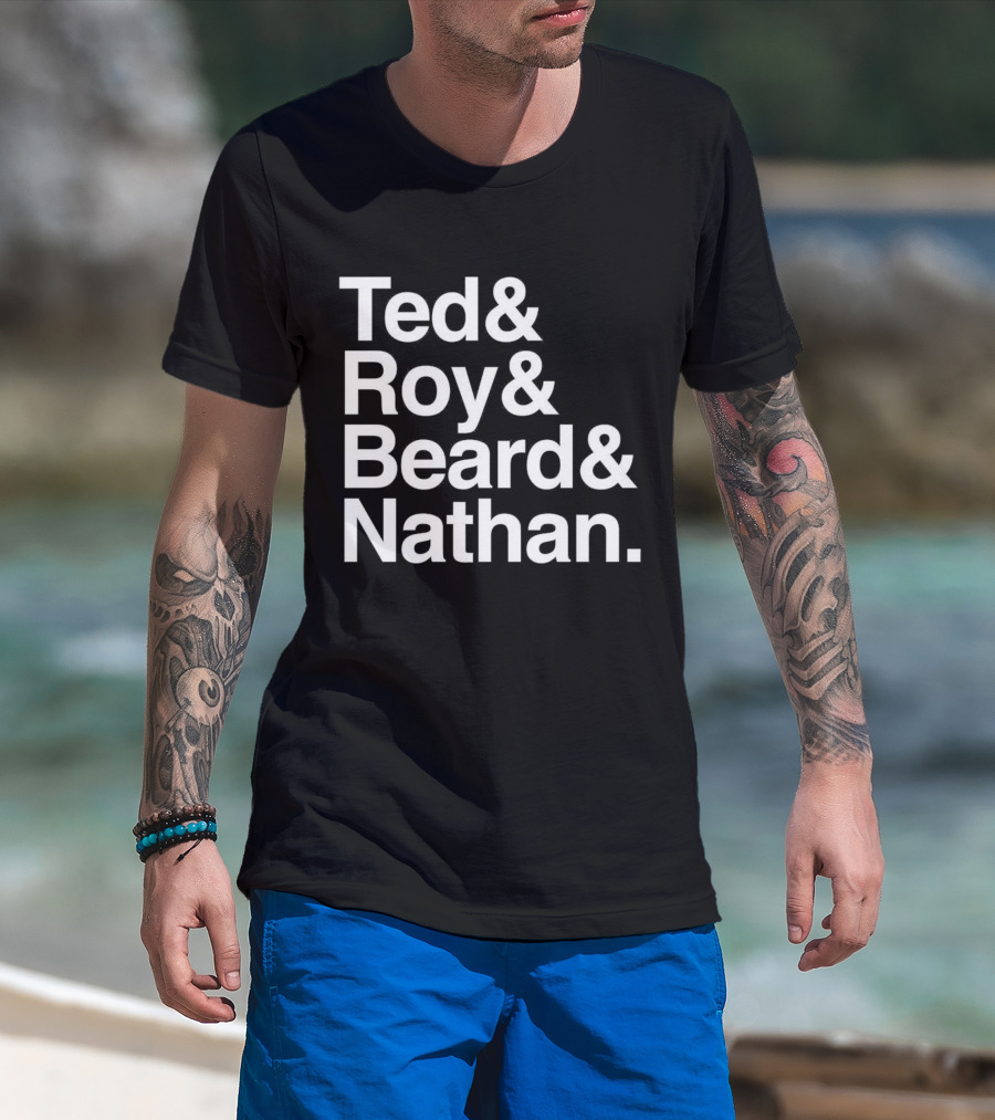 Ted Roy Beard And Nathan Text Block T-Shirt
