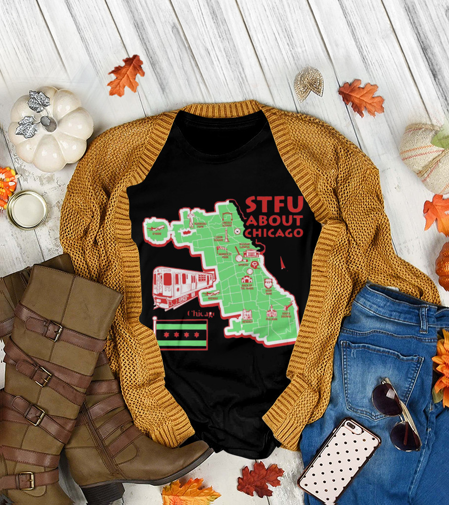 STFU About Chicago Map Iconic Landmarks and Symbols T-Shirt