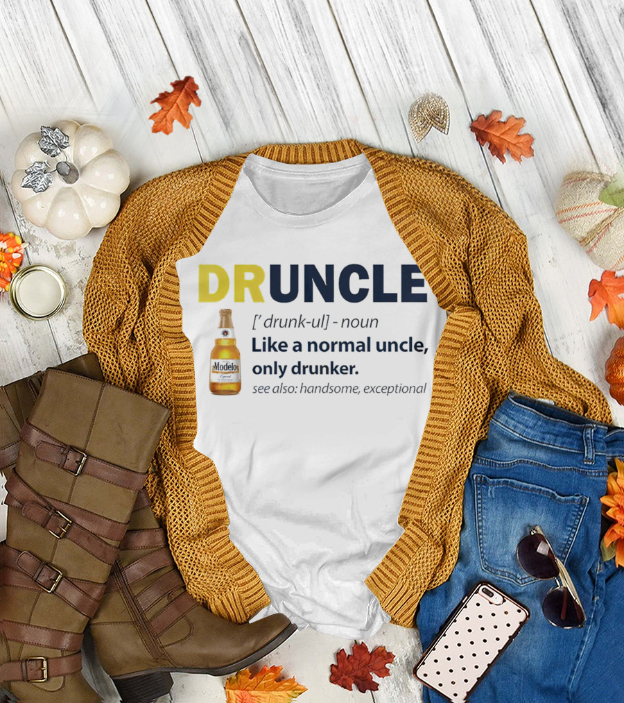 Modelo DRUNCLE Like a Normal Uncle Only Drunker Handsome Exceptional T-Shirt
