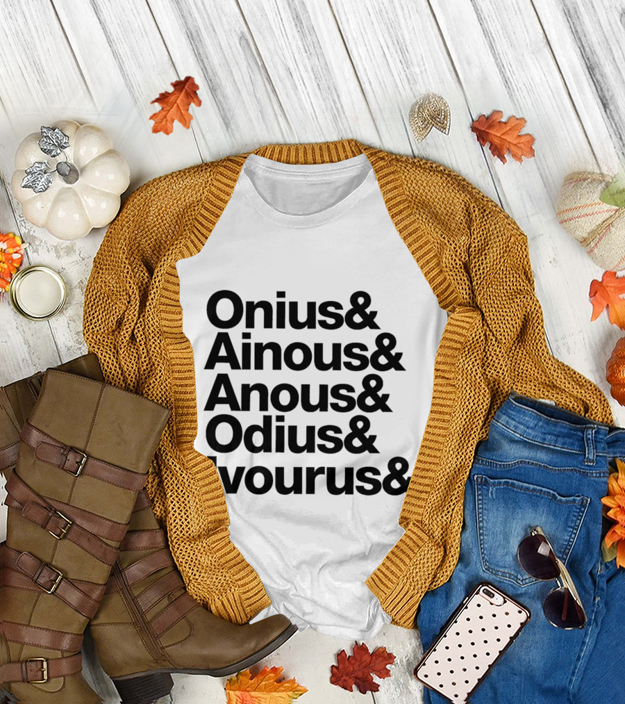 Onius Ainous Anous Odius Ivourus Ampersand Typeface T-Shirt