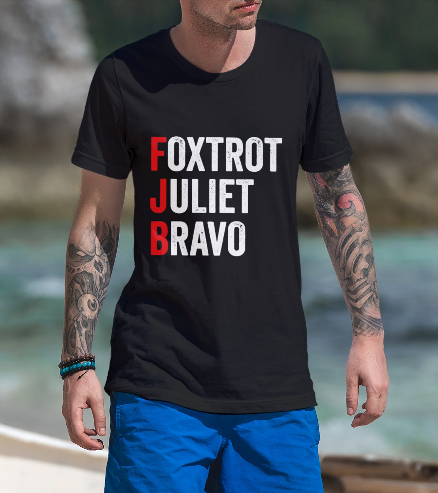 FJB Foxtrot Juliet Bravo Military Phonetic Alphabet T-Shirt