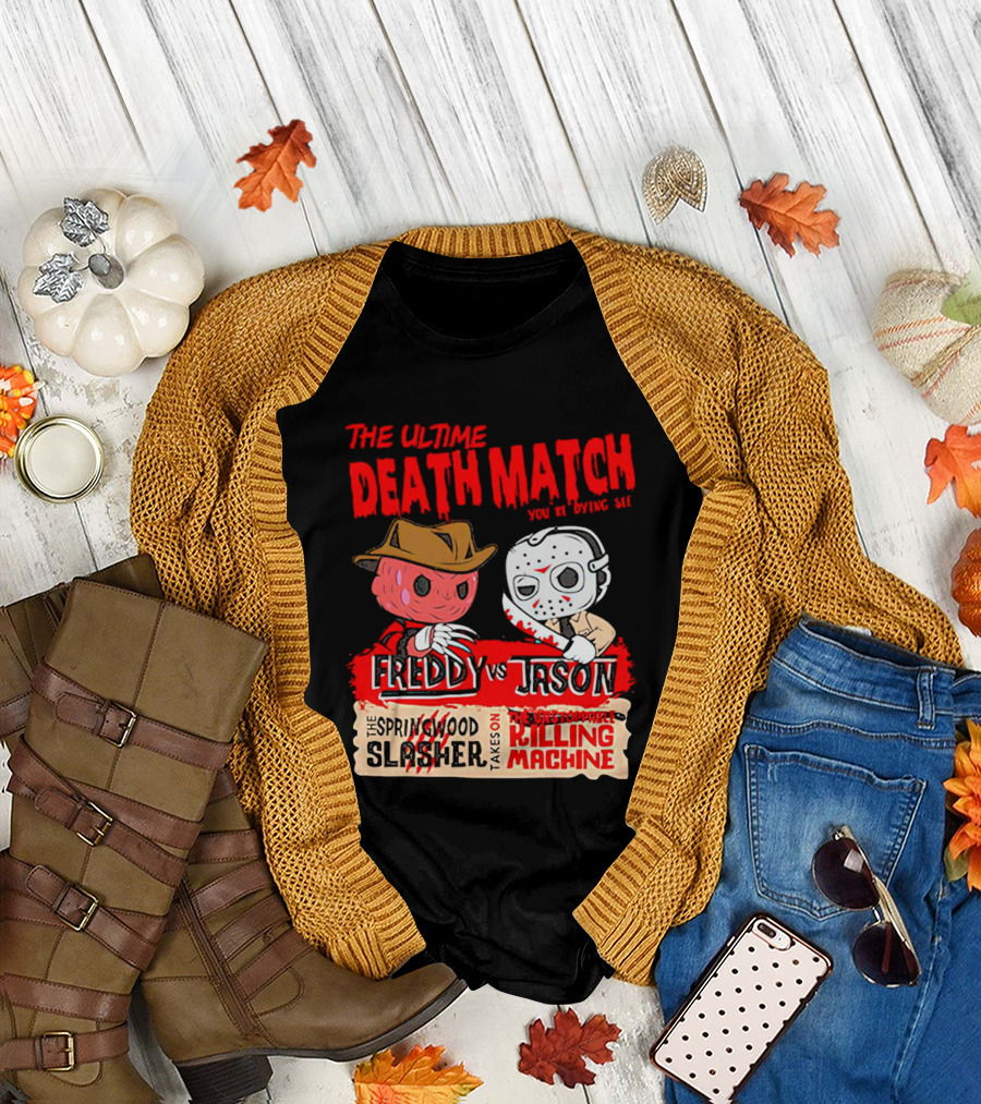 The Ultime Death Match You're Dying to See Freddy vs Jason The Springwood Slasher Takes On The Brutal Killing Machine T-Shirt