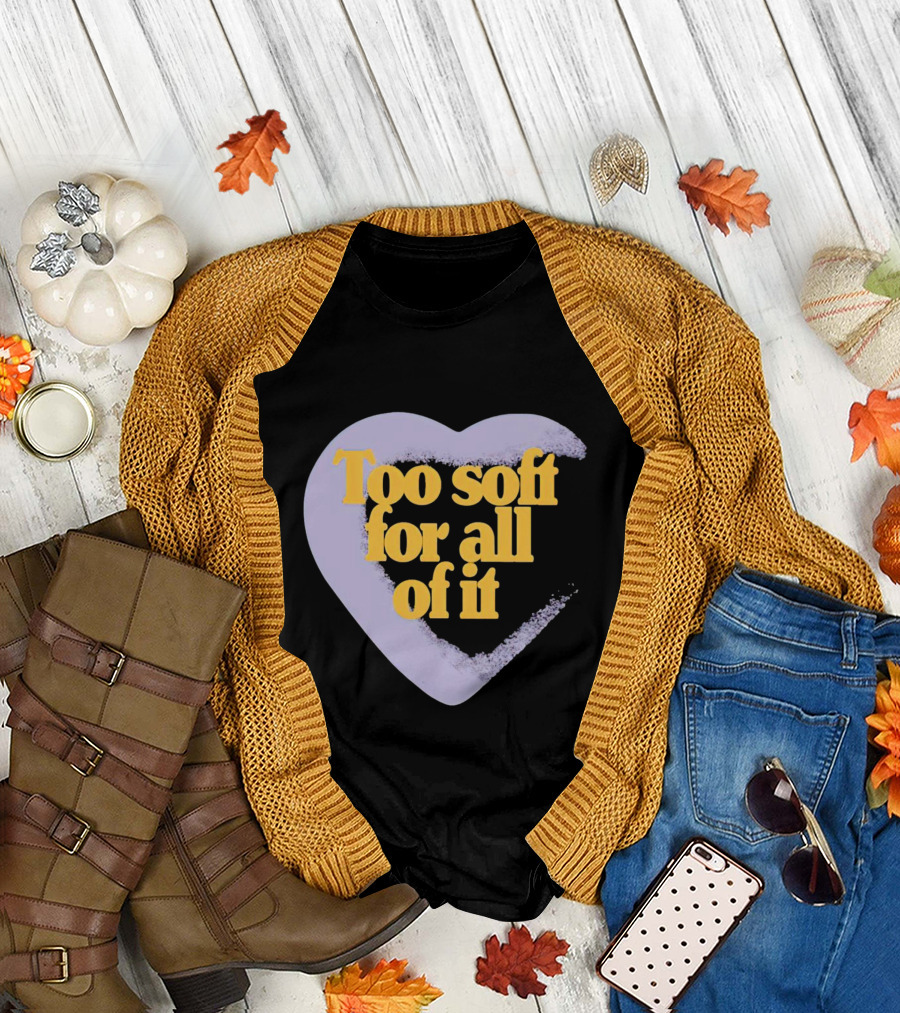 Too Soft for All of It Heart Shape Pastel T-Shirt