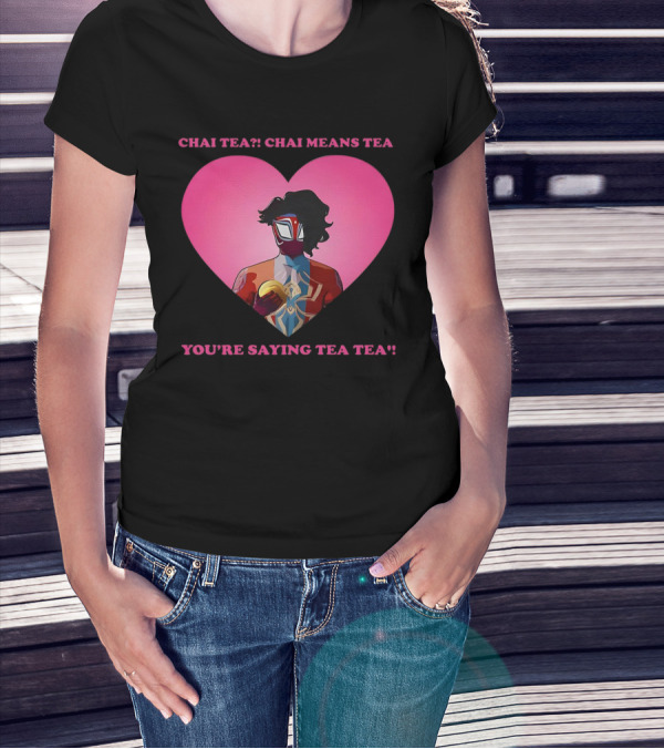 Chai Tea Chai Means Tea You’re Saying Tea Tea Spider-Man India Pavitr Prabhakar Heart T-Shirt