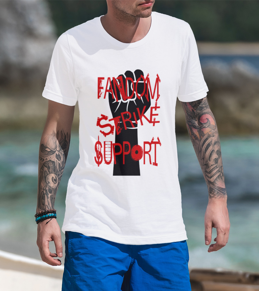 Fandom Strike Support Raised Fist Solidarity T-Shirt