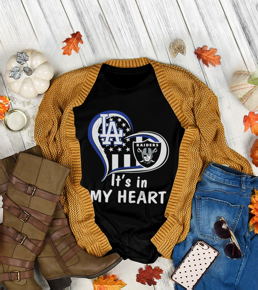 Los Angeles Dodgers LA Raiders It's in My Heart T-Shirt