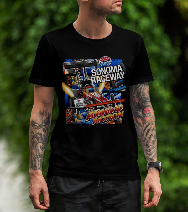 Sonoma Raceway Forward Motion California Racing T-Shirt
