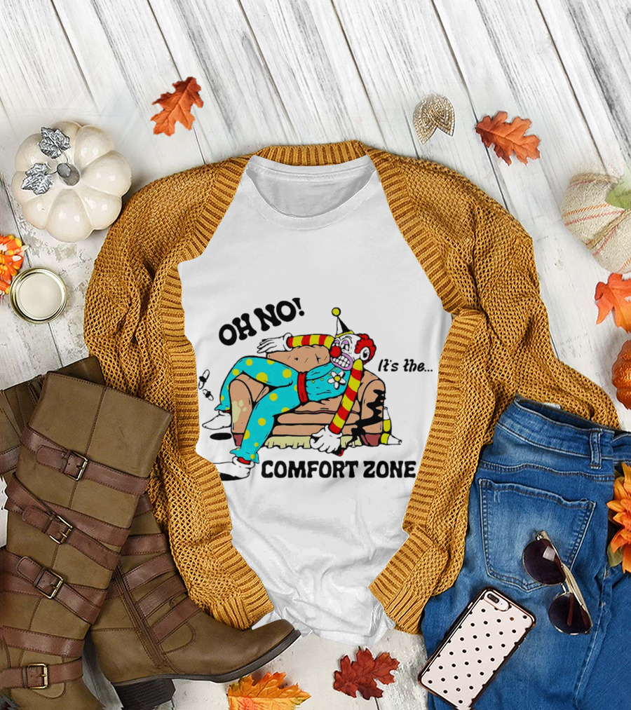 Oh No It’s the Comfort Zone Clown in Polka Dot Outfit on Couch T-Shirt