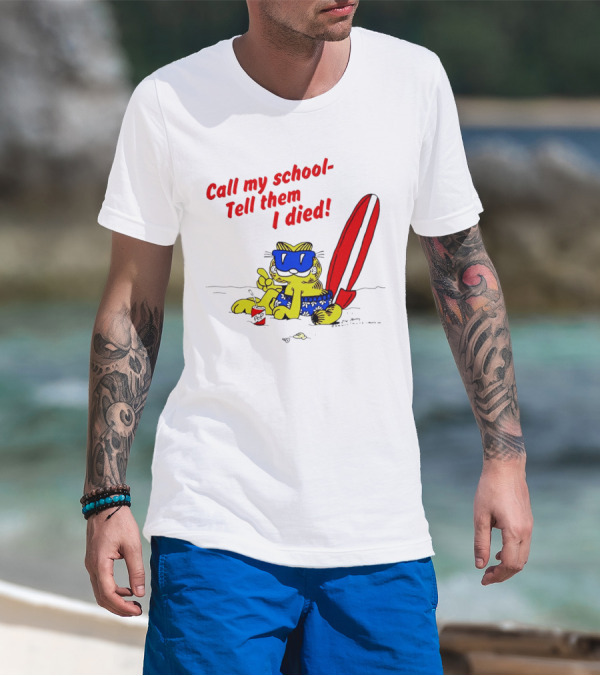 Summer Garfield Call My School Tell Them I Died Surfboard Sunglasses Beach Scene T-Shirt