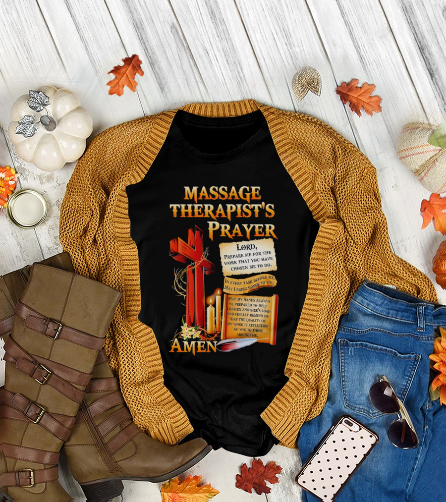Massage Therapist's Prayer Lord Prepare Me Amen Candles Cross T-Shirt