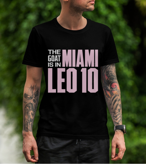 The Goat Is In Miami Leo 10 T-Shirt
