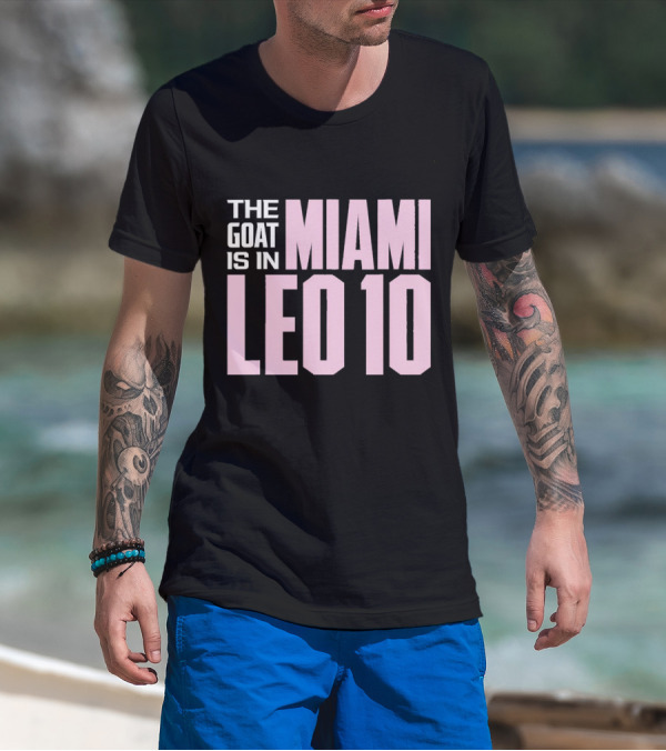 The Goat Is In Miami Leo 10 T-Shirt