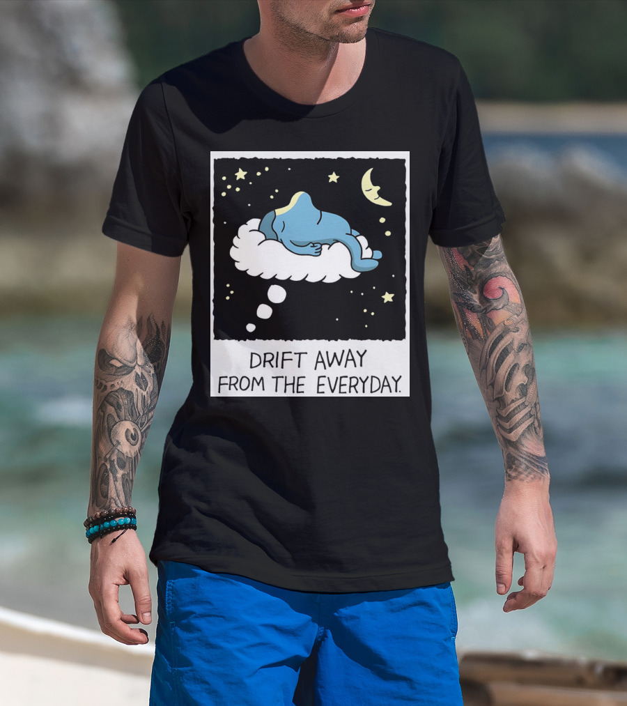 Drift Away From The Everyday Cloud Dreaming Moon And Stars T-Shirt