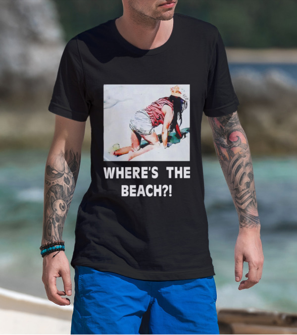 WHERE'S THE BEACH? Woman In Sand Picture T-Shirt