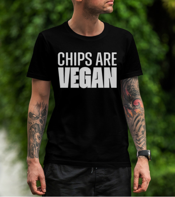 CHIPS ARE VEGAN Bold Minimalist T-Shirt