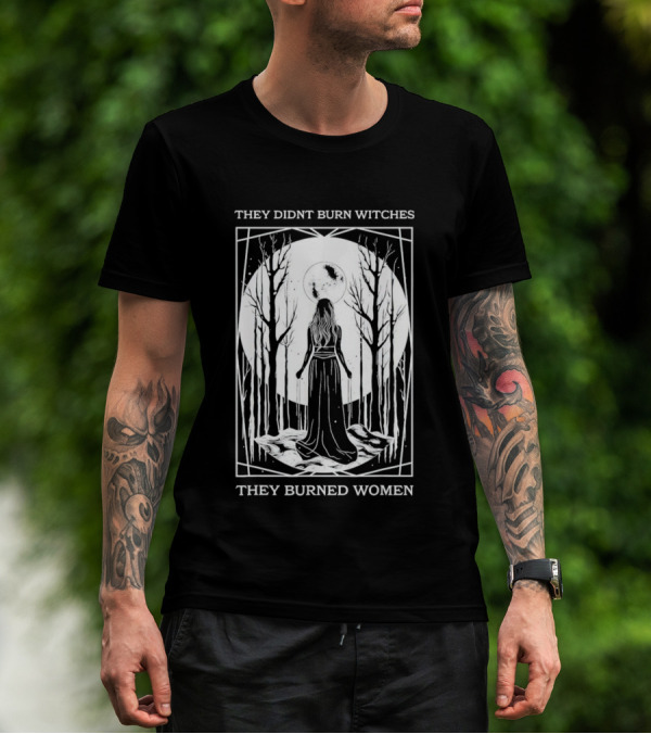 They Didn’t Burn Witches They Burned Women Halloween Moonlit Forest T-Shirt