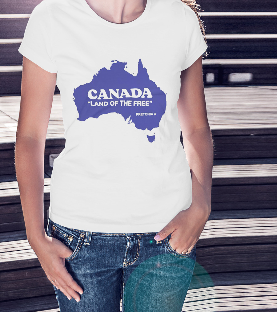 Canada Land Of The Free Australia Pretoria T-Shirt