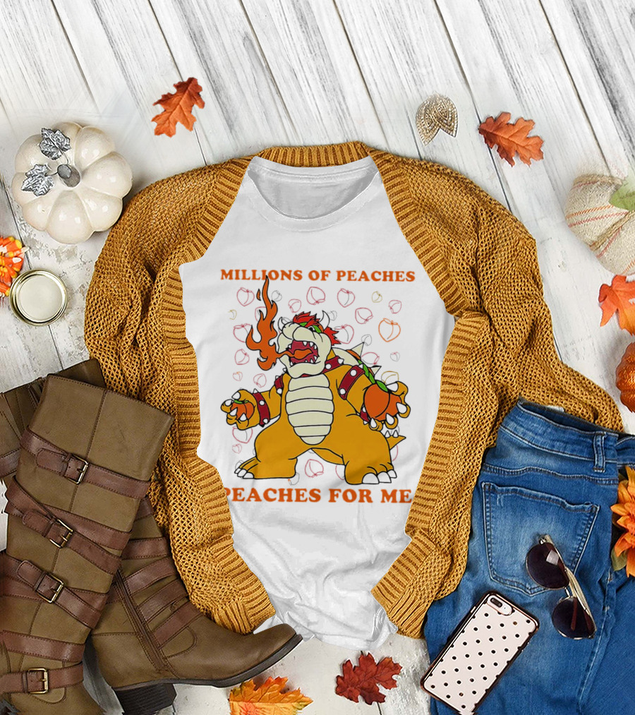 Millions of Peaches Peaches for Me Bowser T-Shirt