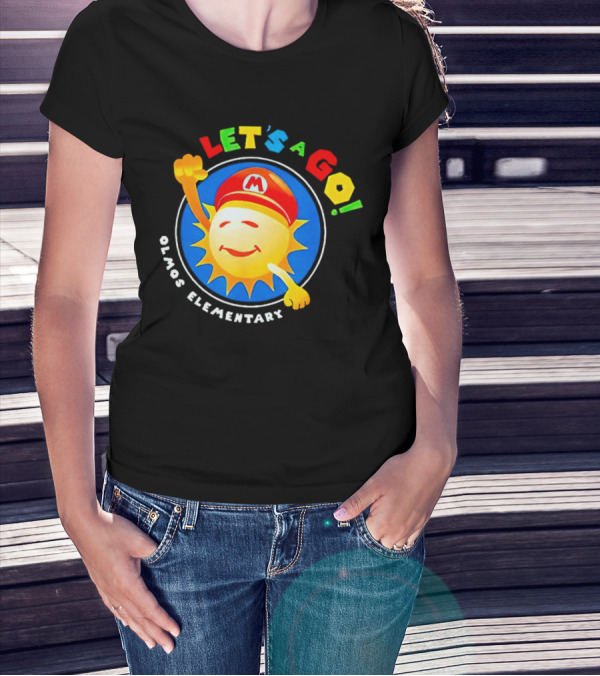 Let's A Go Sun Olmos Elementary T-Shirt