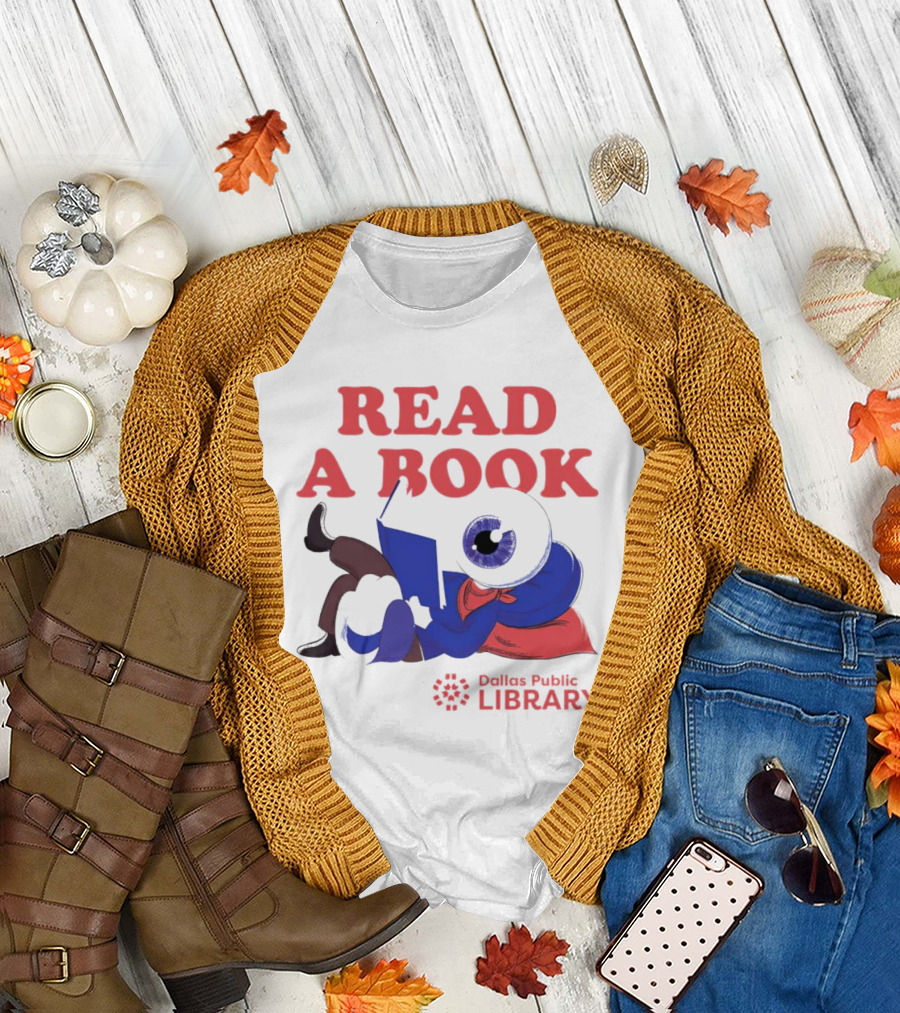 READ A BOOK Dallas Public Library Eyeball Character Reading T-Shirt