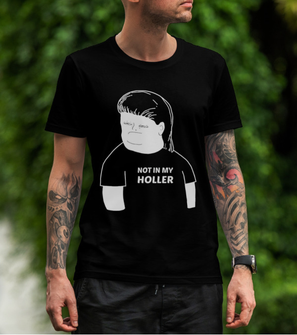Not In My Holler Country Cartoon Character T-Shirt