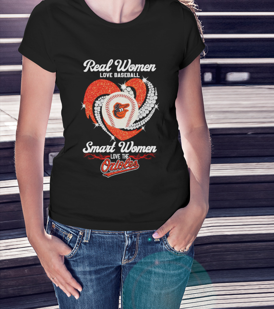 Real Women Love Baseball Smart Women Love The Baltimore Orioles Heart Baseball T-Shirt