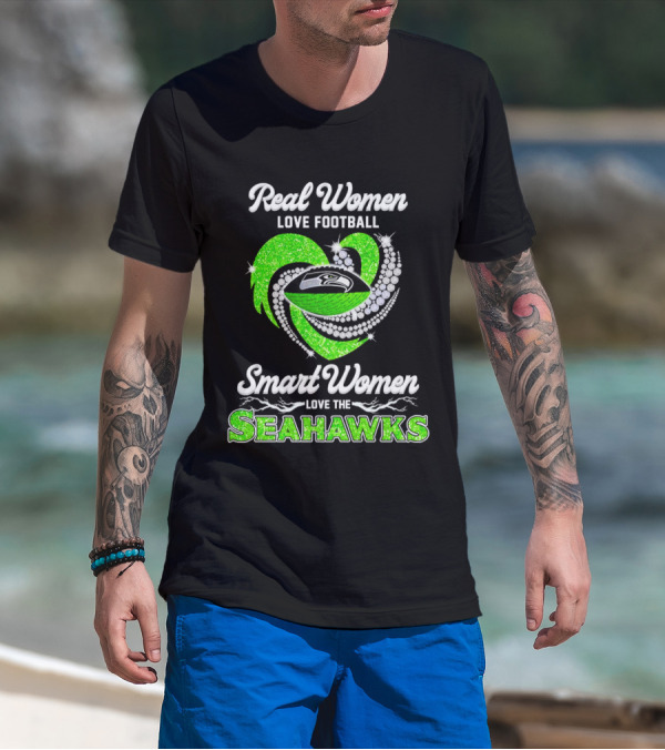 Seattle Seahawks Real Women Love Football Smart Women Love The Seahawks Diamond Love T-Shirt