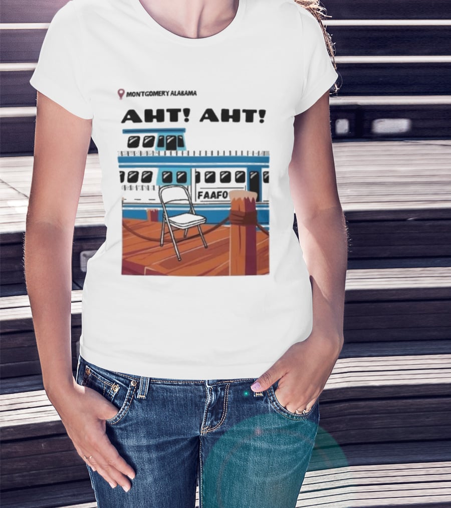 Montgomery Alabama AHT AHT FAAFO Brawl Chair Boat Scene T-Shirt