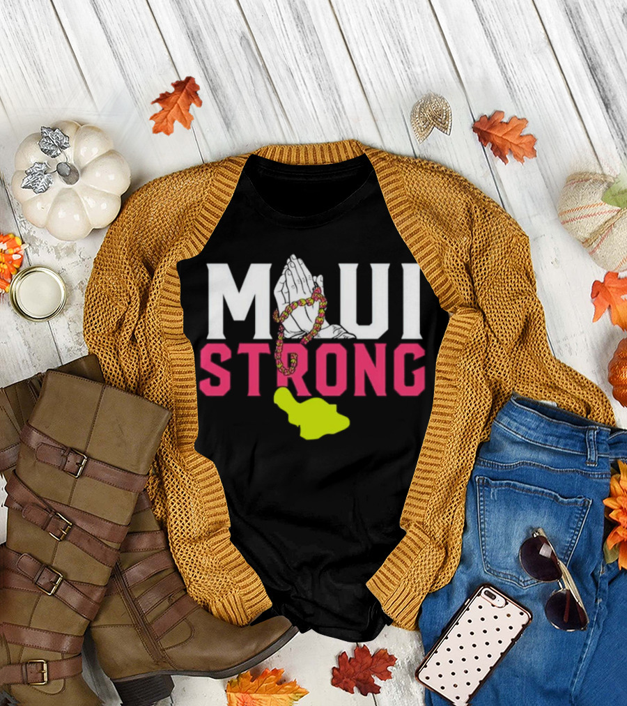 Maui Strong Praying Hands and Lei with Island Shape T-Shirt