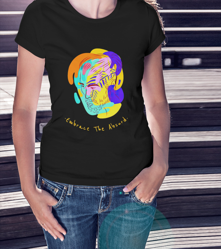 Embrace The Absurd Albert Camus Colorful Abstract T-Shirt