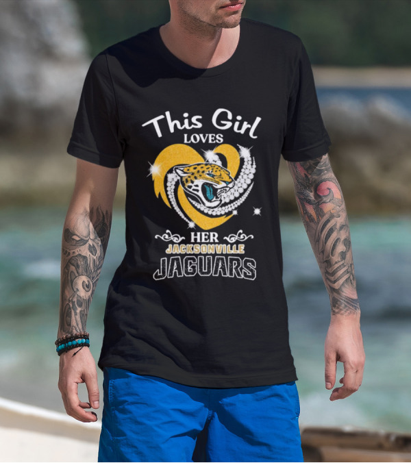 This Girl Loves Her Jacksonville Jaguars Heart With Diamonds And Jaguar T-Shirt
