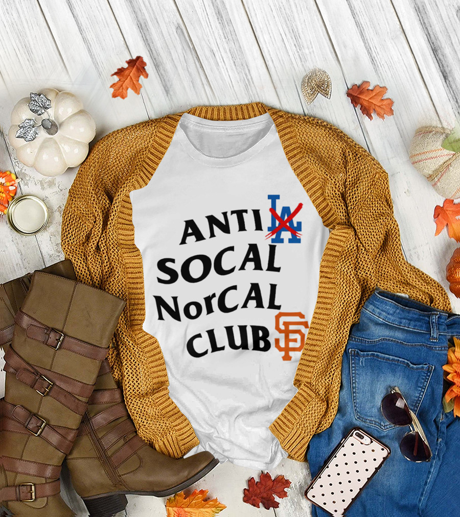 Anti Los Angeles Dodgers SoCal NorCal Club San Francisco Giants T-Shirt