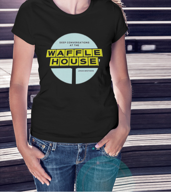 Deep Conversations At The Waffle House Jonas Brothers T-Shirt