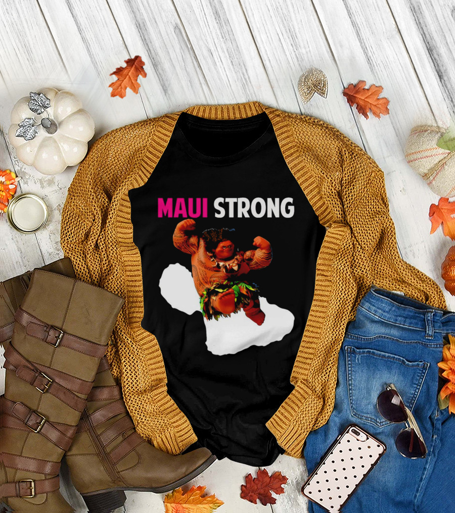 Maui Strong Hawaii Community Foundation Strength Significance T-Shirt