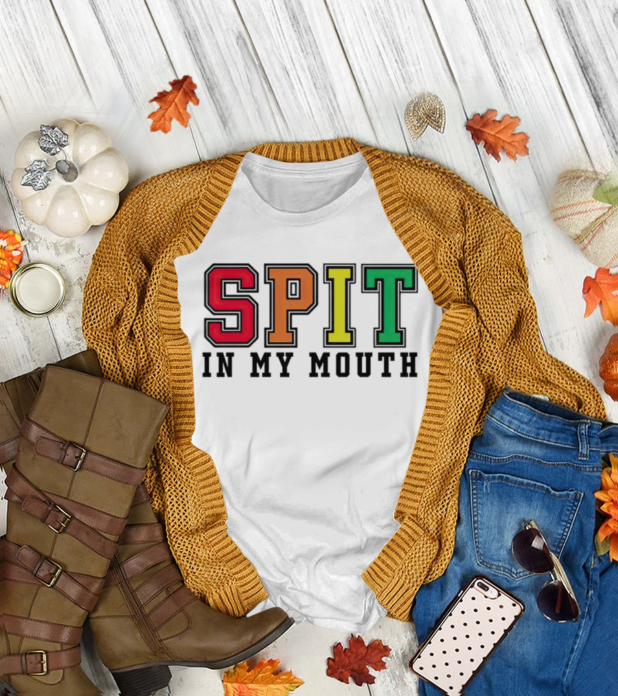 SPIT IN MY MOUTH Colorful Block Letters T-Shirt