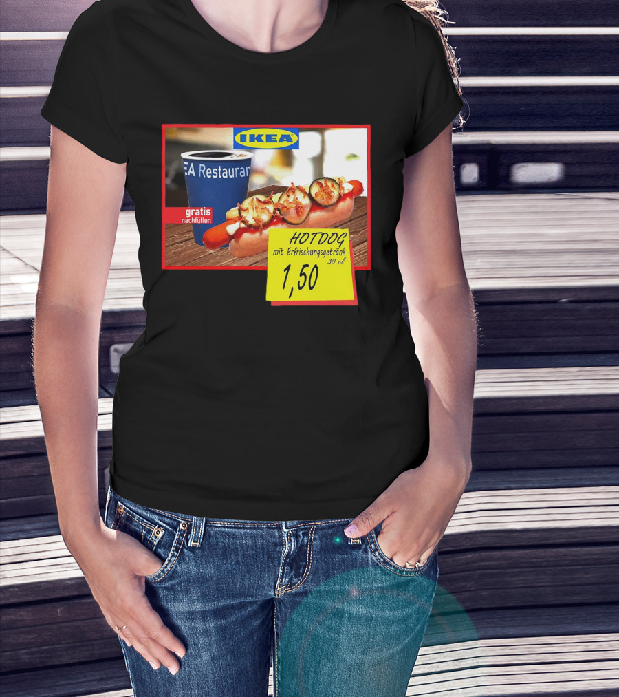 IKEA Hotdog Gratis Nachfüllen Mit Erfrischungsgetränk 1,50 Euro T-Shirt