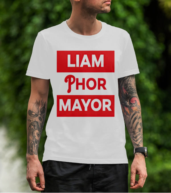 LIAM PHOR MAYOR Philadelphia Phillies T-Shirt