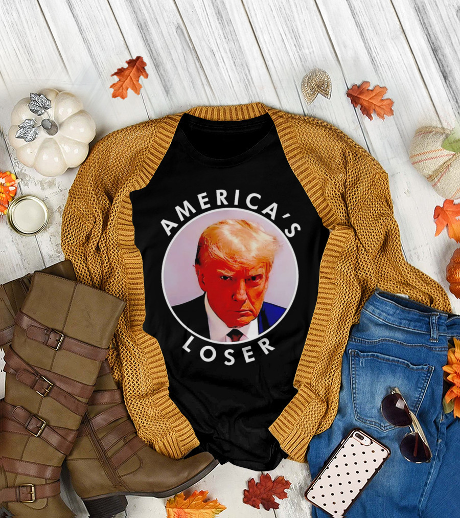 America's Loser Donald Trump T-Shirt