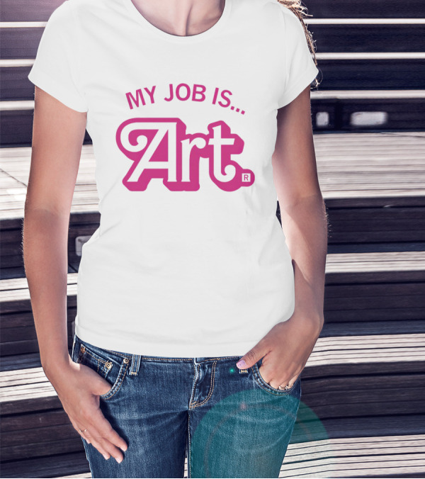 My Job Is Art Bold Pink T-Shirt