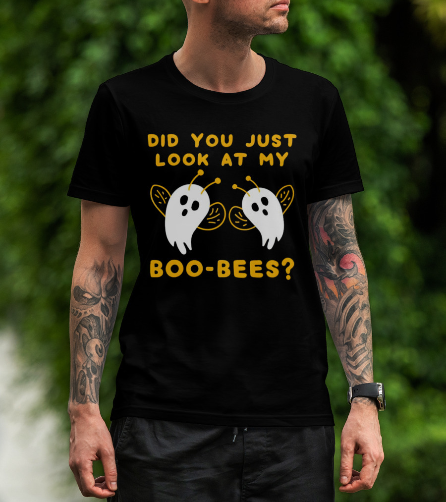 Did You Just Look At My Boo-Bees Halloween Ghost Bees T-Shirt